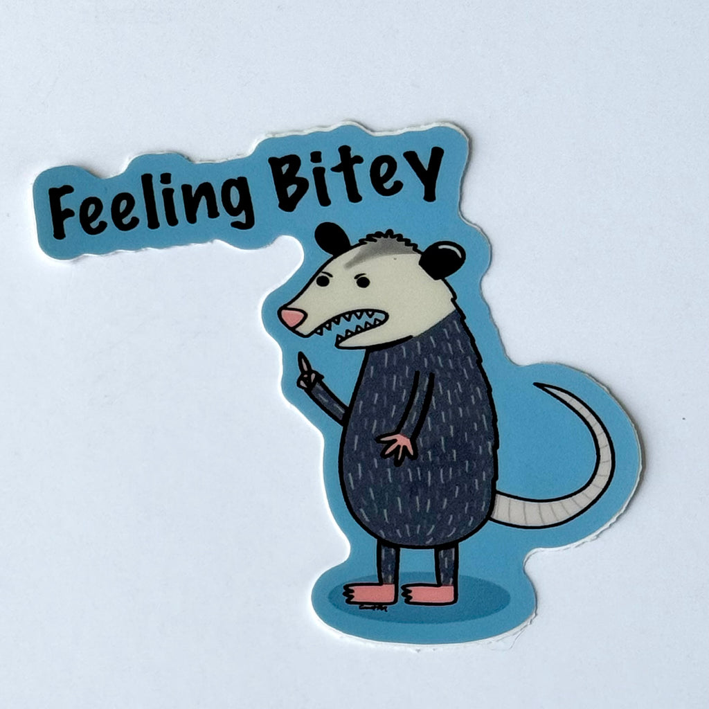 Feeling Bitey Opossum Sticker