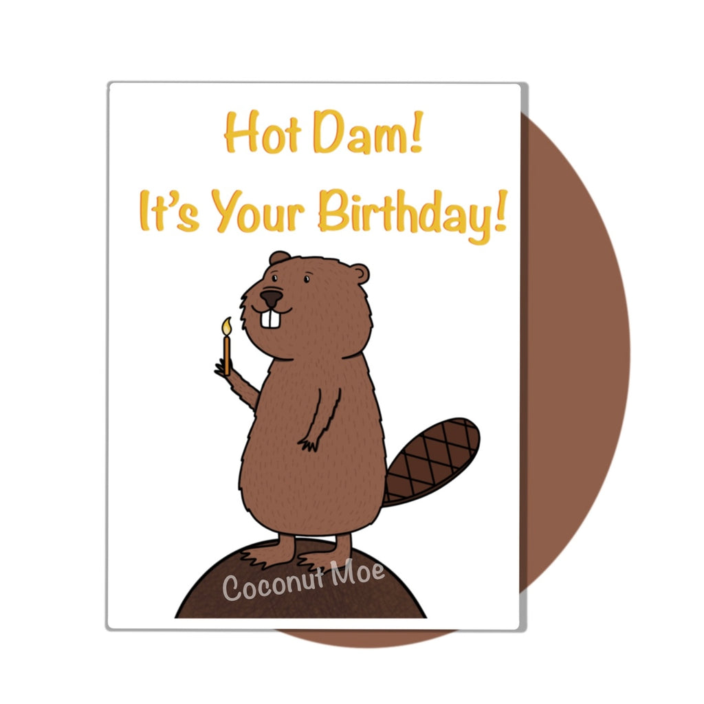 Hot Dam! It’s Your Birthday Card