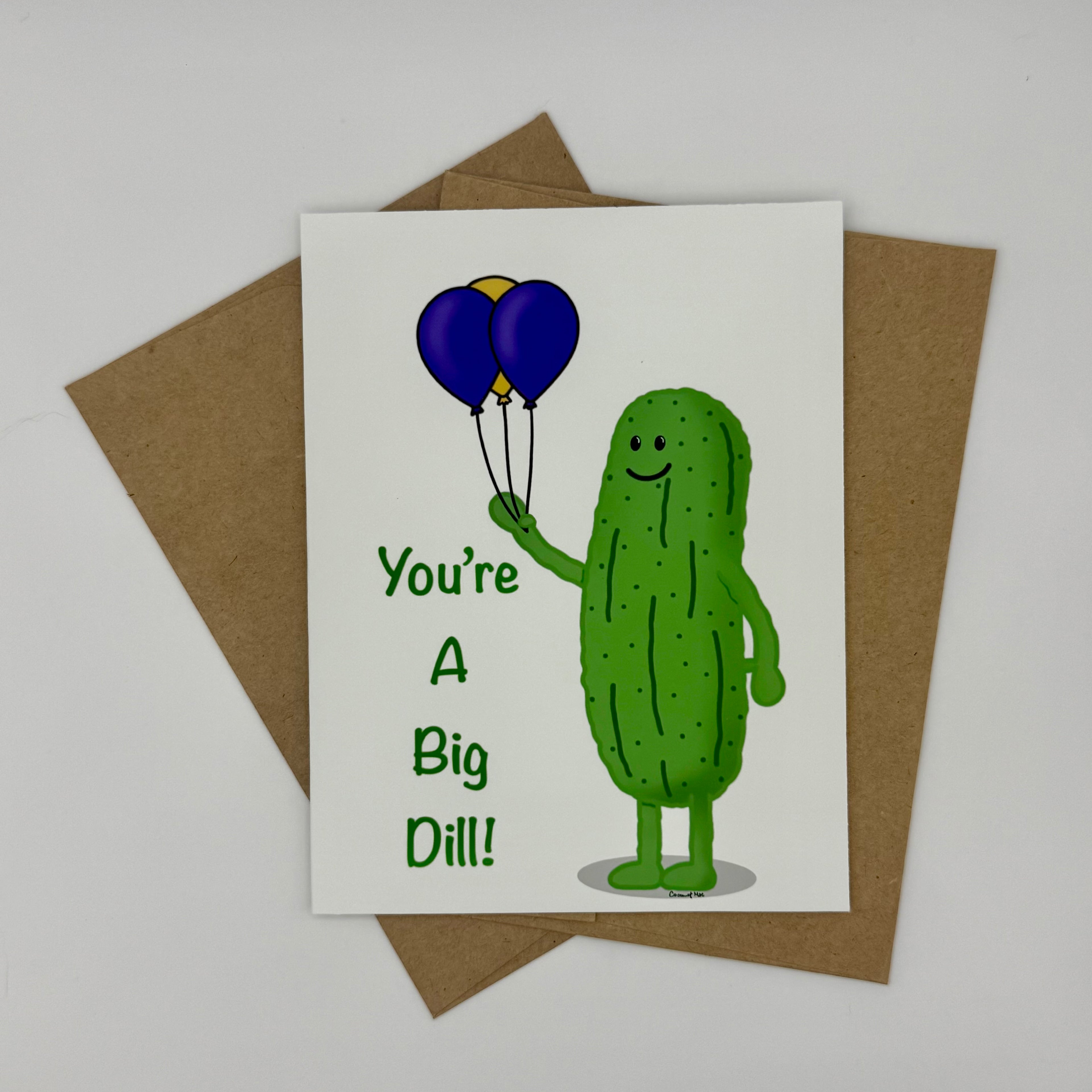You’re a big dill card