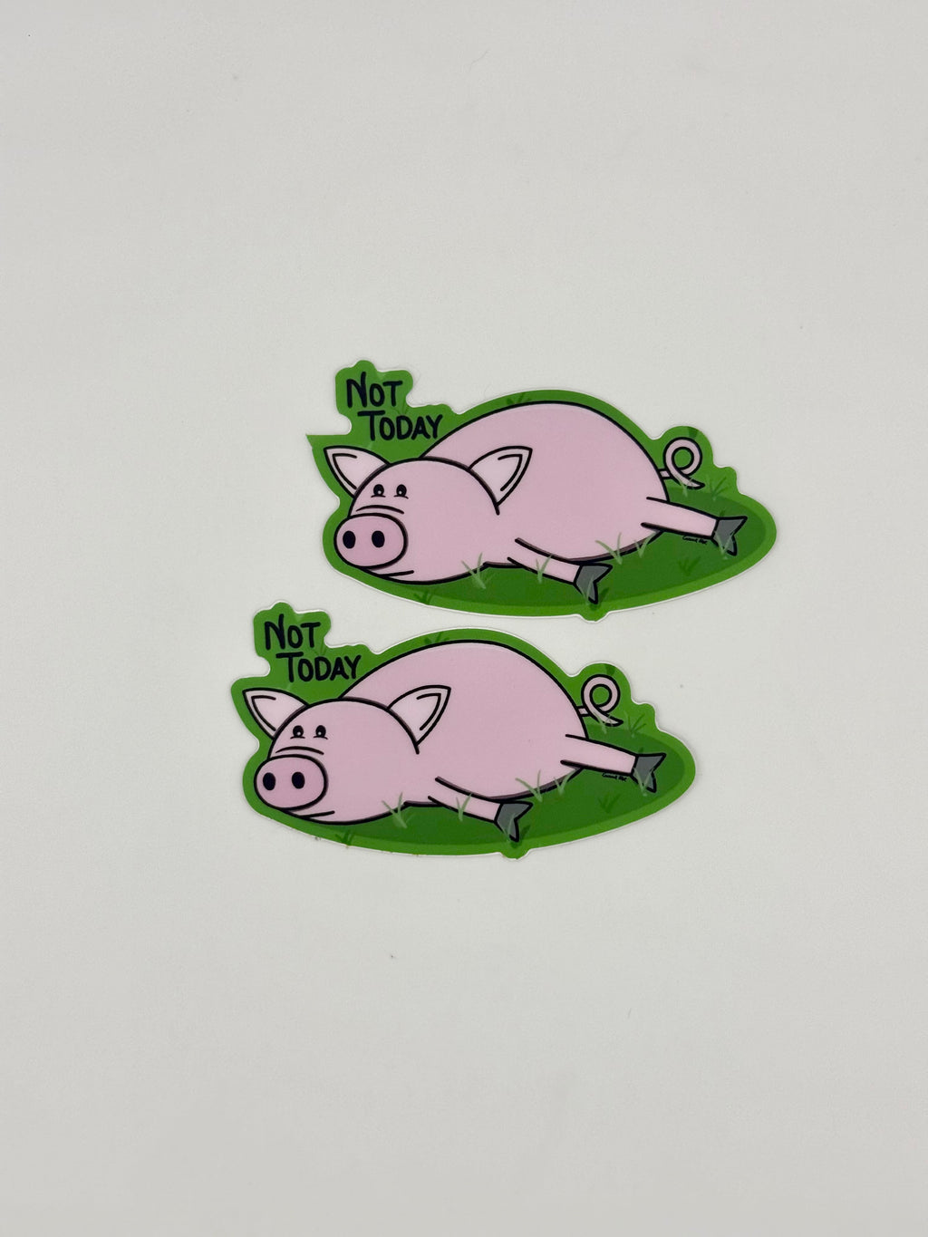 Not Today Pig Sticker