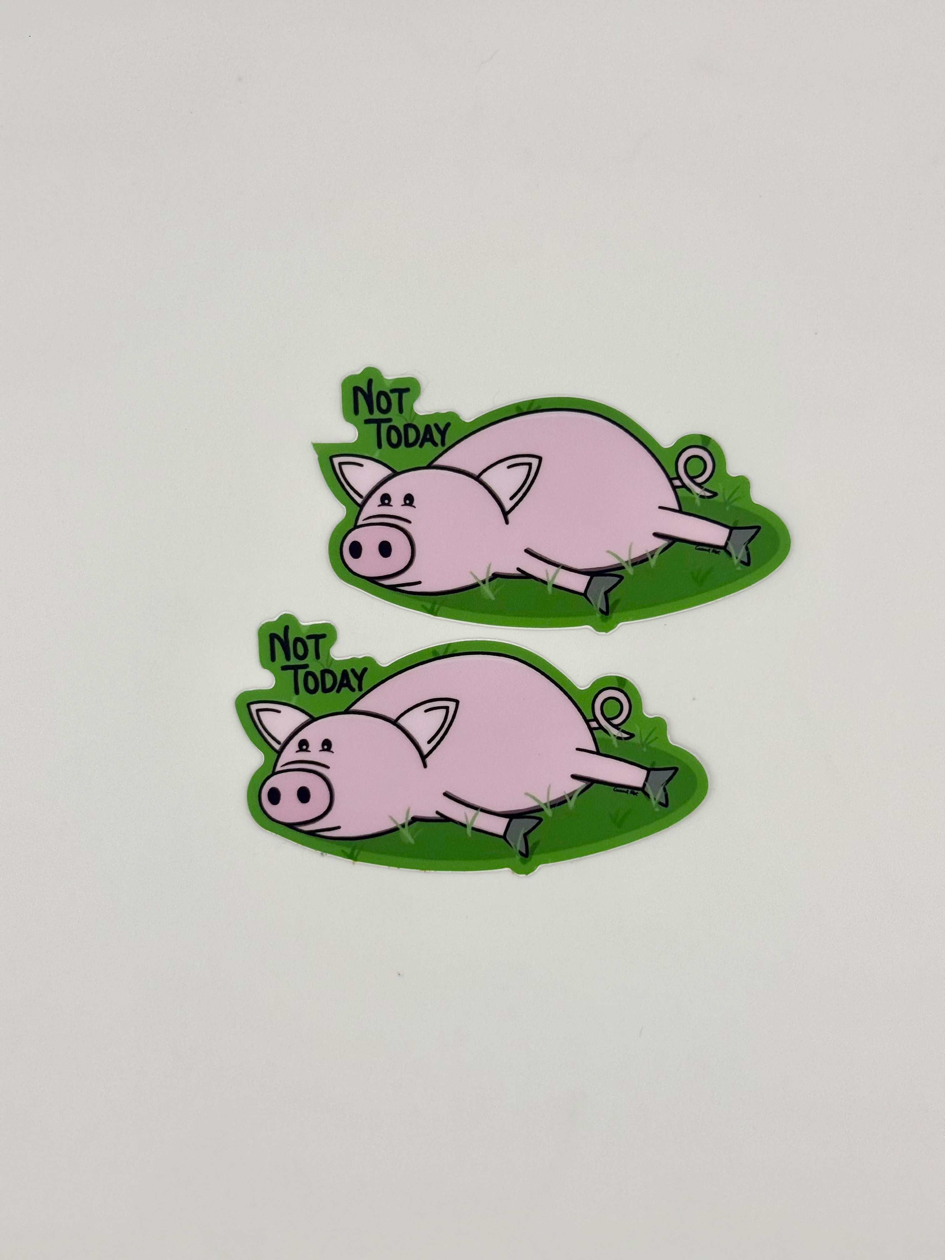 Not Today Pig Sticker