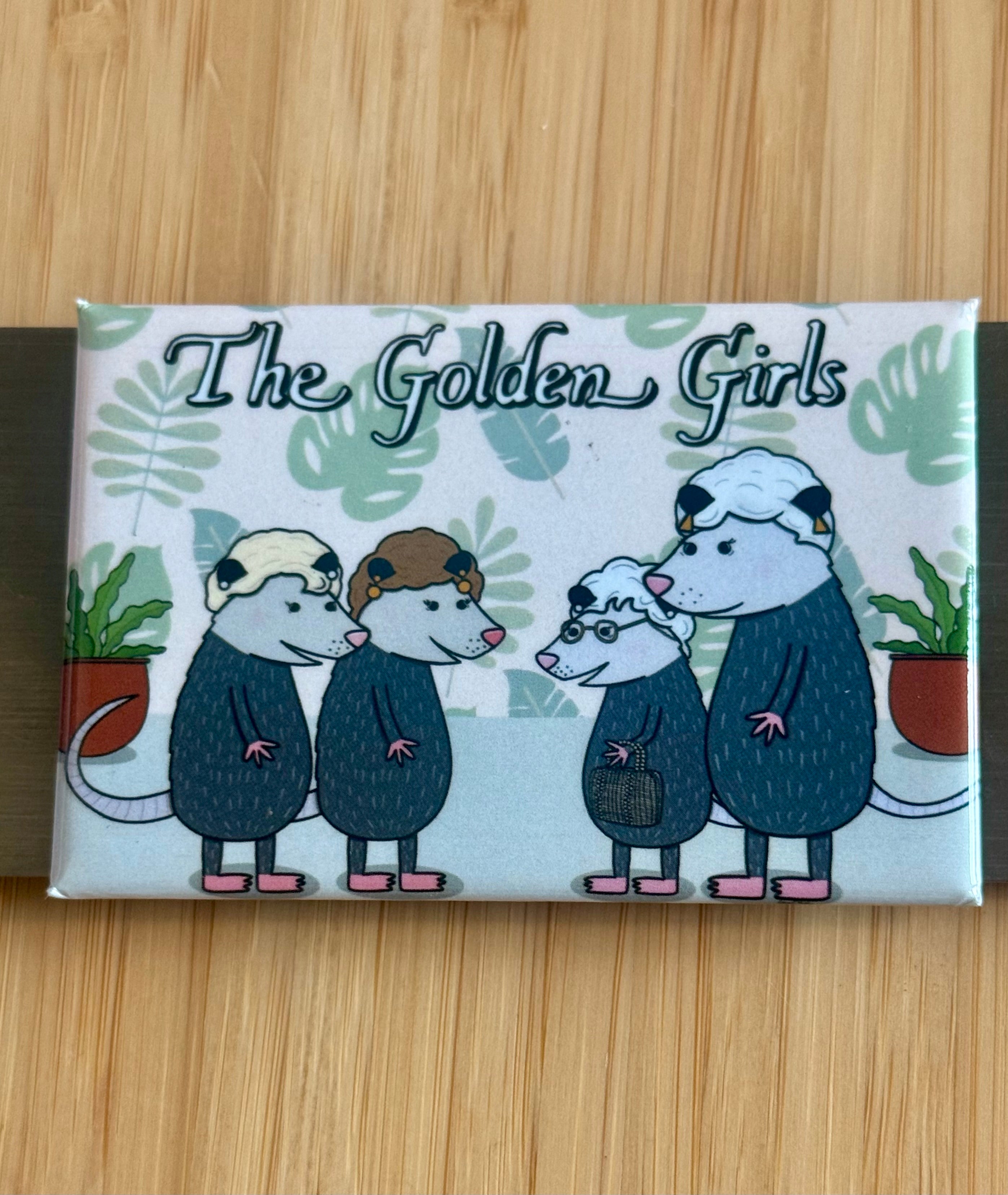 Golden Girl Opossums Magnet