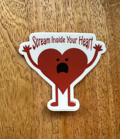 Scream Inside Your Heart Sticker