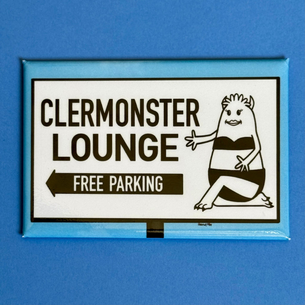 Clermonster Lounge Magnet