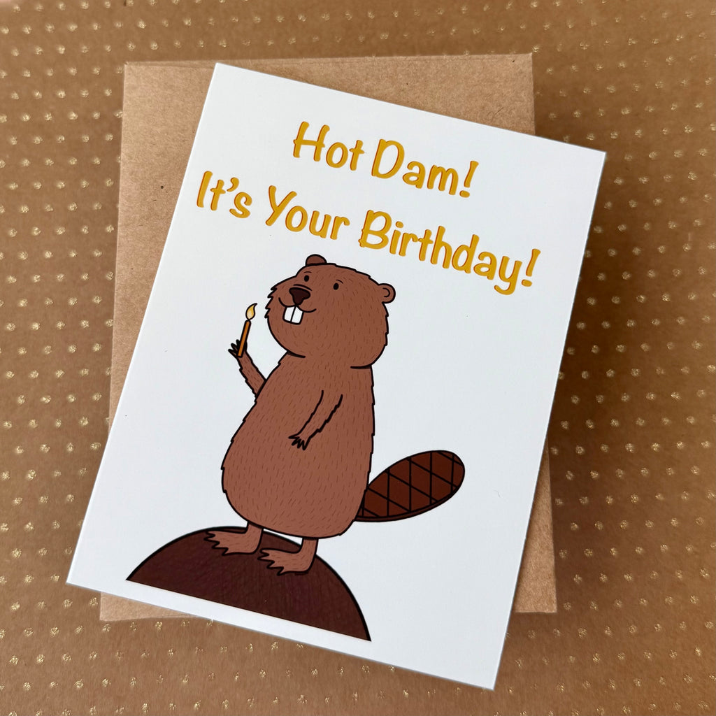 Hot Dam! It’s Your Birthday Card