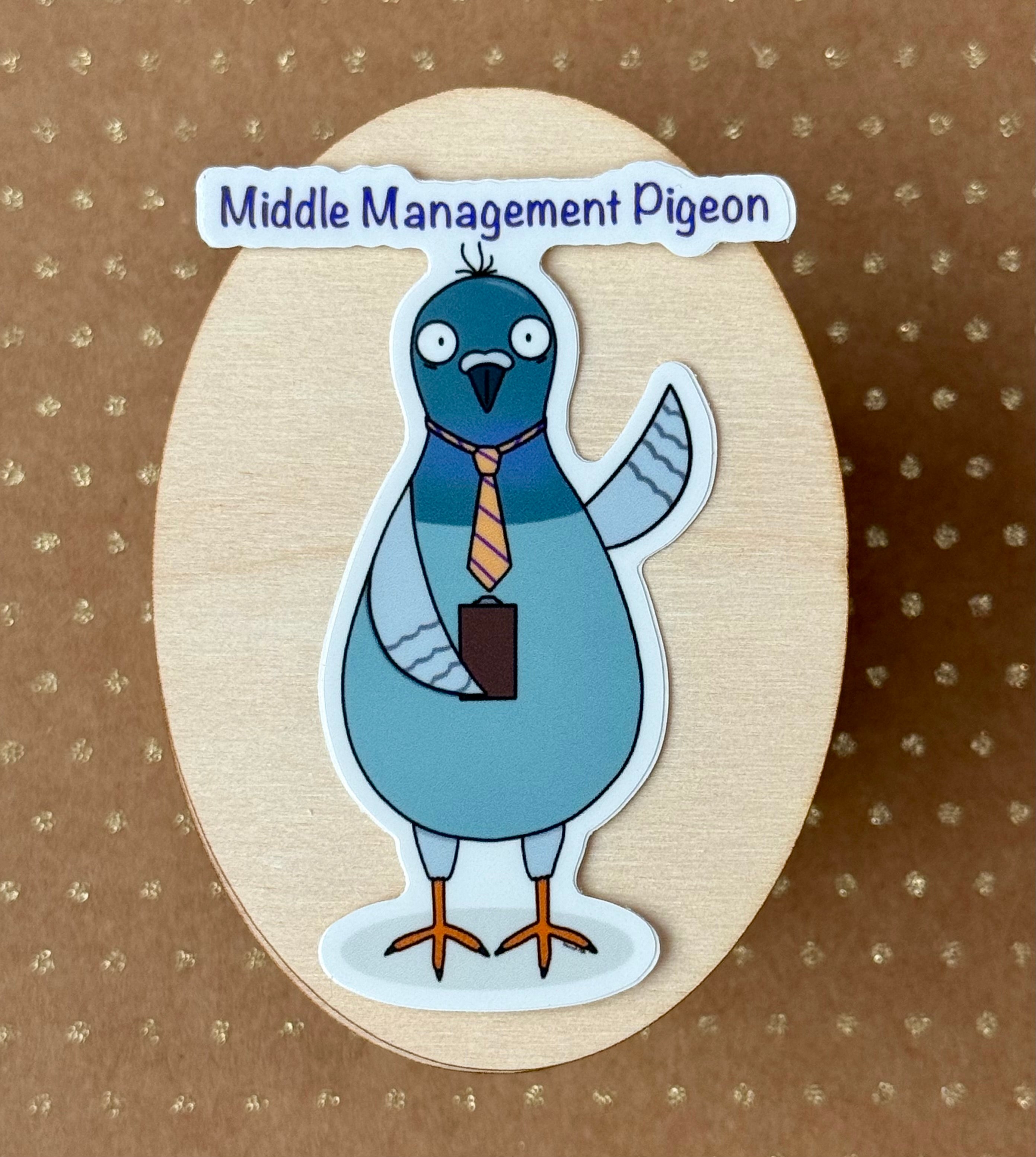 Middle Management Pigeon Sticker
